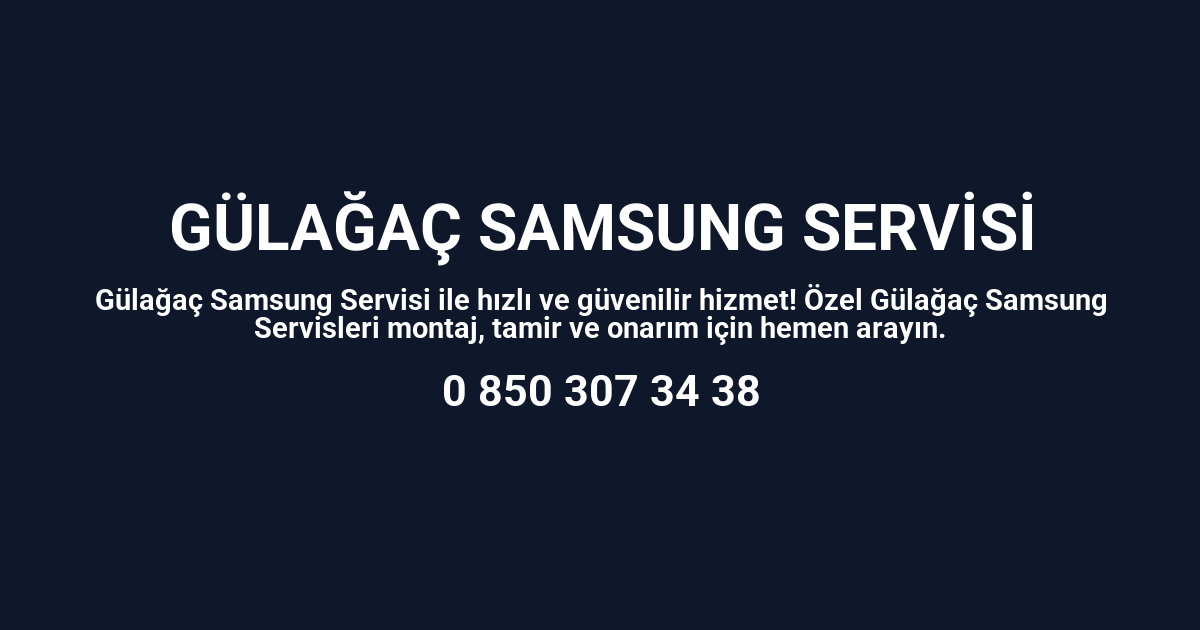Gülağaç Samsung Servisi
